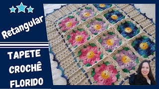  TAPETE DE CROCHÊ FLORIDO  [Retangular] - De Square com Flor