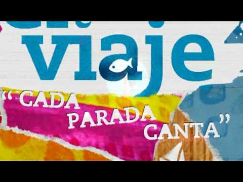 El viaje cada parada canta