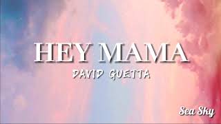 David Guetta - Hey Mama, (ft. Nicki Minaj, Bebe Rexha) Lyrics