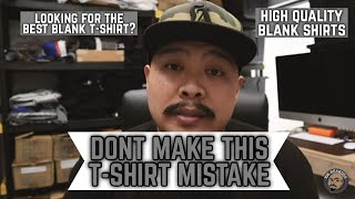 My Biggest Mistake When Looking For The BEST Blank T Shirt