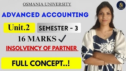 INSOLVENTIE VAN PARTNER || VOLLEDIGE UITLEG || 16 PUNTEN UNIT-2 || SEM-3 || OU || ‎@shivanipallela
