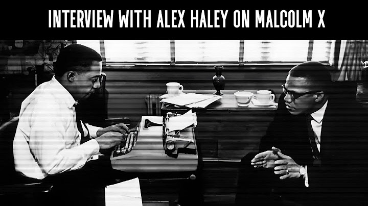 Alex Haley Talks About Malcolm X