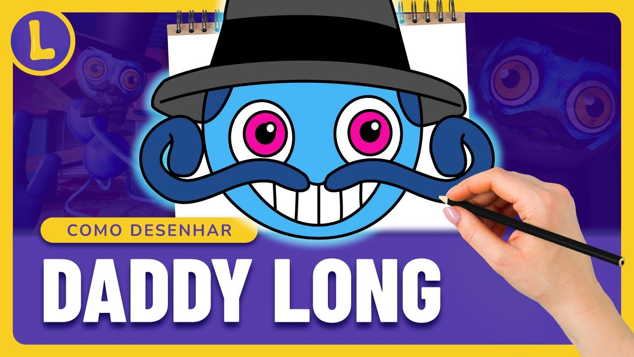 COMO DESENHAR O DADDY LONG LEGS do POPPY PLAYTIME