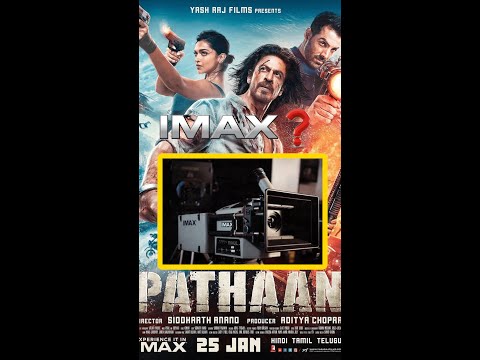 Is Pathaan 2023 Is Shot With IMAX Cameras 