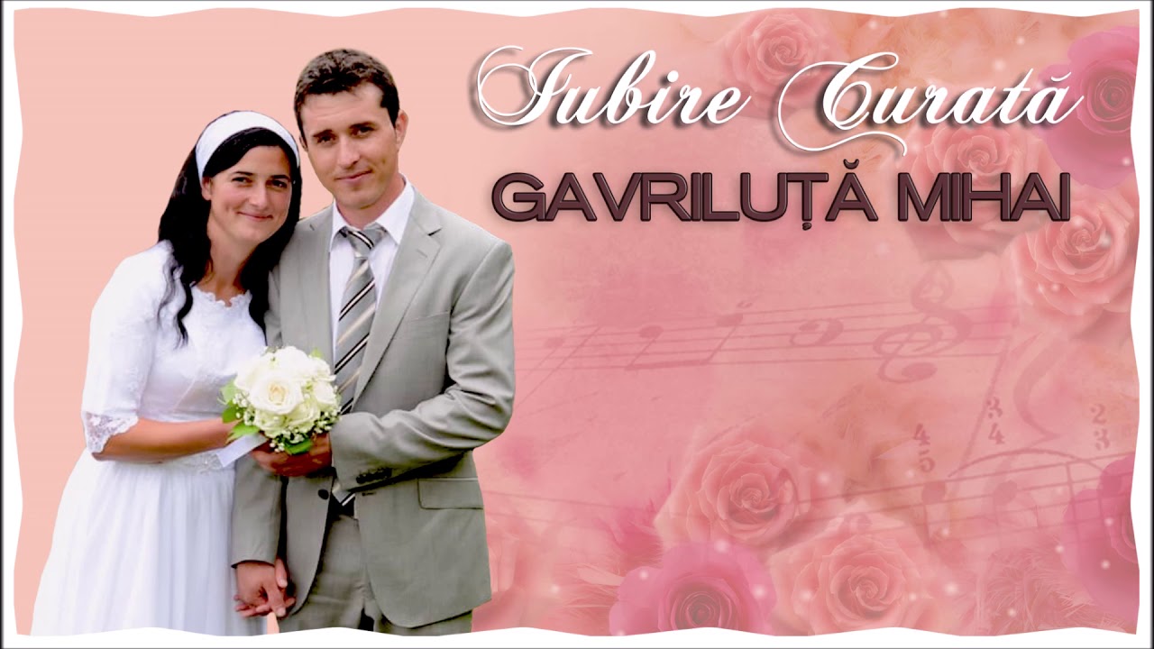 Iubire Curată Gavriluță Mihai cântec de nuntă Official audio NOU