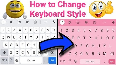 How to Change Keyboard Style 🌈⌨️