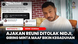 Ajakan Reuni Ditolak band Nidji, Giring Ganesha Minta Maaf Sudah Bikin Kegaduhan