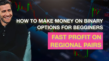 How to make money on binary options for beginners| Fast profit on regional pairs