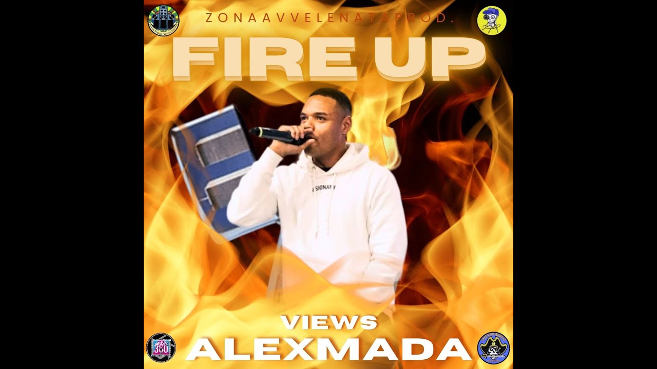 FIRE UP (prod.WEEDZY) - ALEX MADA - VIEWS - YouTube