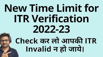 New Time Limit for ITR E Verification | New Income Tax Latest News Update Extension Date 2022-23