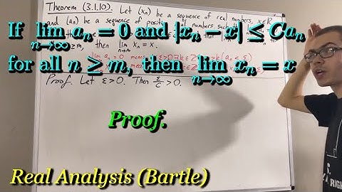 If lim(an) = 0 and |xn - x| ≤ Can for all n ≥ m, then lim(xn) = x (Proof) [ILIEKMATHPHYSICS]