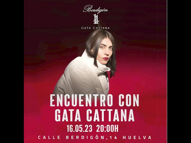 Encuentro con Gata Cattana. Homenaje Huelva, en Berdigón 14  16-05-2023