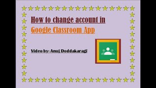 How to change your account in Google Classroom | Working with Gmail | Google Classroom