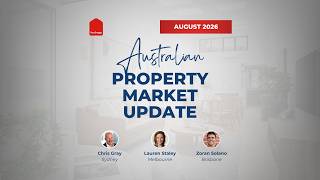 Property Market Update August 2026 - Sydney / Melbourne / Brisbane