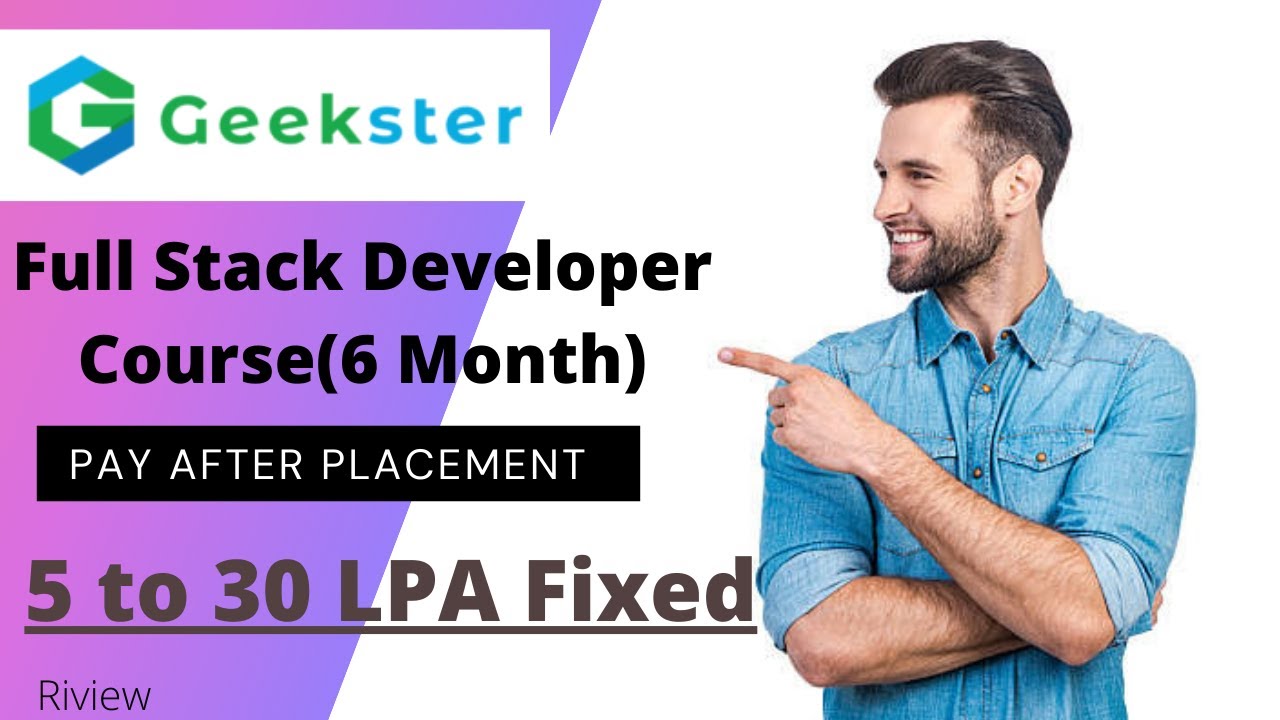 geekster full stack developer review 5 Lpa to 30 Lpa Fixed | Pay after placement |