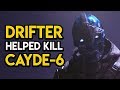 Destiny 2 - DRIFTER HELPED KILL CAYDE? Praxic Order, Secrets, MORE!