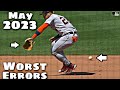 MLB Worst ERRORS May 2023