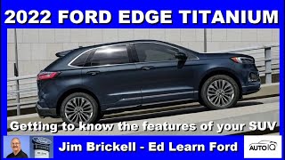 Getting to know your 2022 Ford Edge Titanium