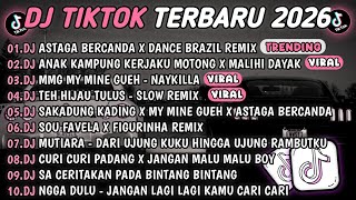 DJ TIKTOK TERBARU 2026🎵DJ ASTAGA BERCANDA X BRAZIL DANCE🎵DJ AKU  ANAK KAMPUNG X MALIHI DAYAK 🔥