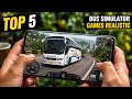 TOP 5 BEST BUS SIMULATOR GAMES 2026🎮! ANDROID & iOS🔥 | NO PROMOTION | @KHELOSUNIL