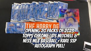 Opening 20 packs of 2023 Topps Chrome Lids Mitchell & Ness MLB Baseball + Rare SSP Autograph Pull!