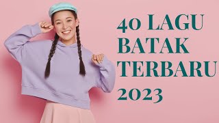 40 Lagu Batak Nostalgia Terpopuler Saat Ini - Lagu Batak Terbaik 2023 - Lagu Batak Terbaru 2023