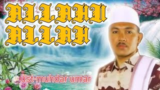 ALLAHU ALLAH MAULANA ROBBI√HADRAH DANGDUT ISHARI√HM:MUHDAR UMAR√HADRAH LAWAS√ADEM