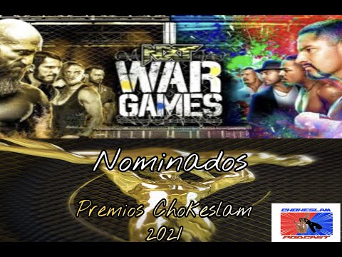 WWE #NXT #WarGames 2021 y Nominados Premios Chokeslam 2021 #Podcast #Wrestling