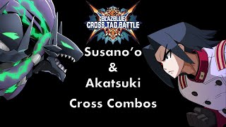 BBTAG Susano'o/Akatsuki Cross Combos