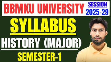 BBMKU Sem 1 History Syllabus 2025-29 | Major Paper History Sem 1 Syllabus | कहां से करें तैयारी