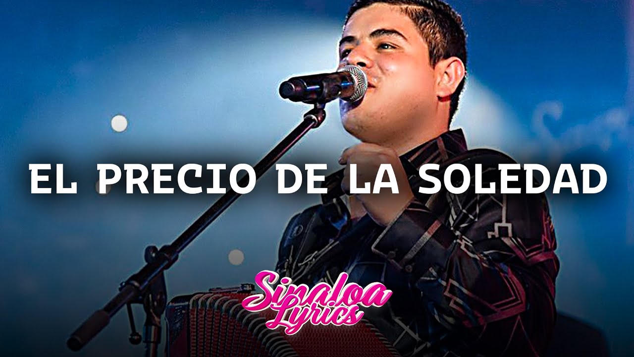 El Precio de La Soledad 💞 Alfredo Olivas 💞LETRA/LYRICS💞 YouTube
