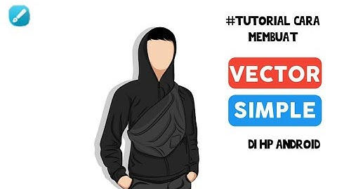 Tutorial Membuat Vector Kartun Simple di Aplikasi Infinity Design