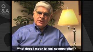 What does the Bible mean to 'call no man father'? - Dr. Alan Cairns