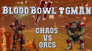 Blood Bowl 2 - Chaos (the Sage) vs Orcs (Urwendor) - GMan S5D1G4
