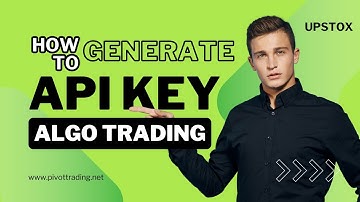 Algo Trading Start-Up: How to Generate Your Upstox API Key