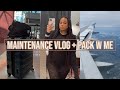VLOG: Maintenance Vlog + Pack With Me For Nola (Packing Tips For Over Packers)