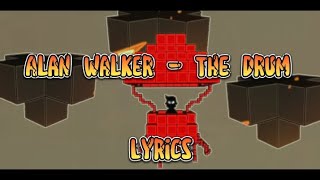 Alan Walker - The Drum (Lyrics) 2022