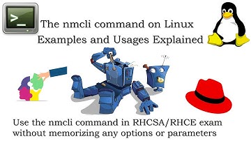 How to use the nmcli command on Linux in RHCSA / RHCE exam without memorizing any options