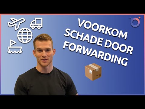 Zo Verzend Je Veilig Via Een Forwarder!