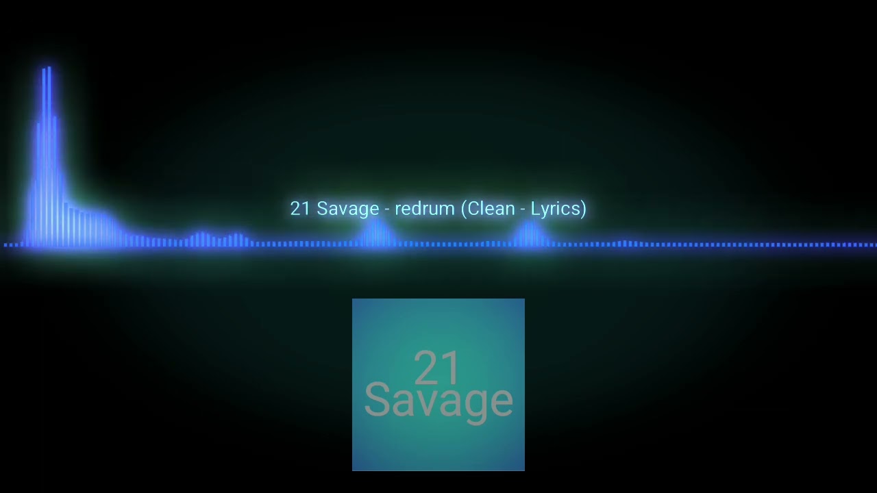 21 Savage - redrum (Clean - Lyrics)
