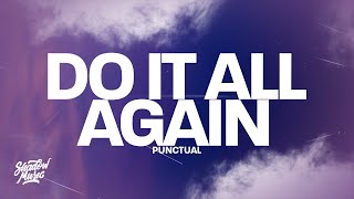 Punctual - Do It All Again (Lyrics) ft. Jordan Shaw