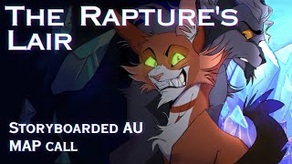 The Rapture's Lair // OPEN Storyboarded Warriors FireClaw AU MAP call