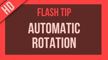 Flash Tutorial: Automatic Rotation When Animating