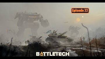 Dancing with Danger (BattleTech Extended Commanders Edition Episode 22)