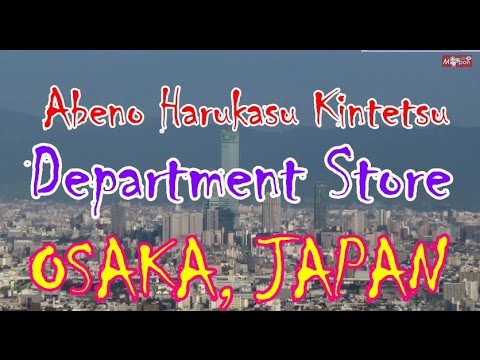 日本一の高層ビル内の百貨店！　あべのハルカス　大阪　美術館もあるよ