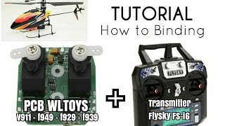 HOW TO BINDING PCB WLTOYS V911/f949 to Flysky FS-i6