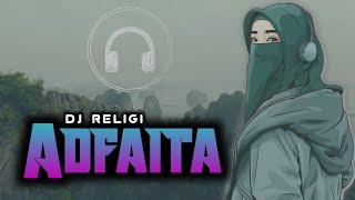 Dj Sholawat Adfaita Lirik Terbaru 2020 Dj Tatang AXL