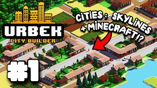 Ten City Builder jest inny niż WSZYSTKIE, jakie widziałem wcześniej! | Urbek City Builder #1