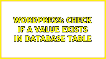 Wordpress: Check if a value exists in database table