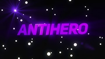 AntiHero | Free Intro